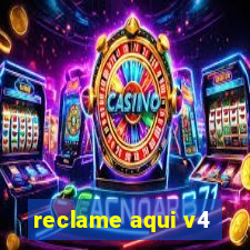 reclame aqui v4